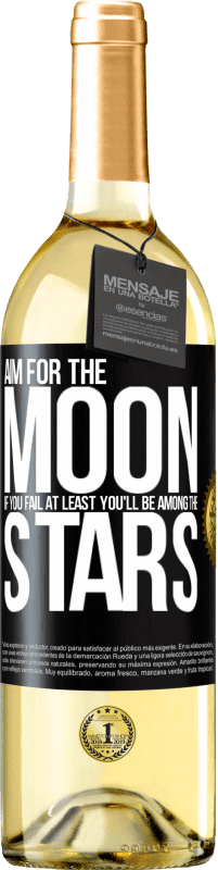 Free Shipping | White Wine WHITE Edition Aim for the moon, if you fail at least you'll be among the stars Black Label. Customizable label Young wine Harvest 2025 Verdejo