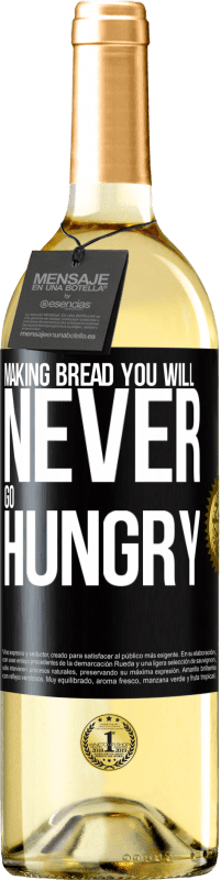 29,95 € Free Shipping | White Wine WHITE Edition Making bread you will never go hungry Black Label. Customizable label Young wine Harvest 2025 Verdejo