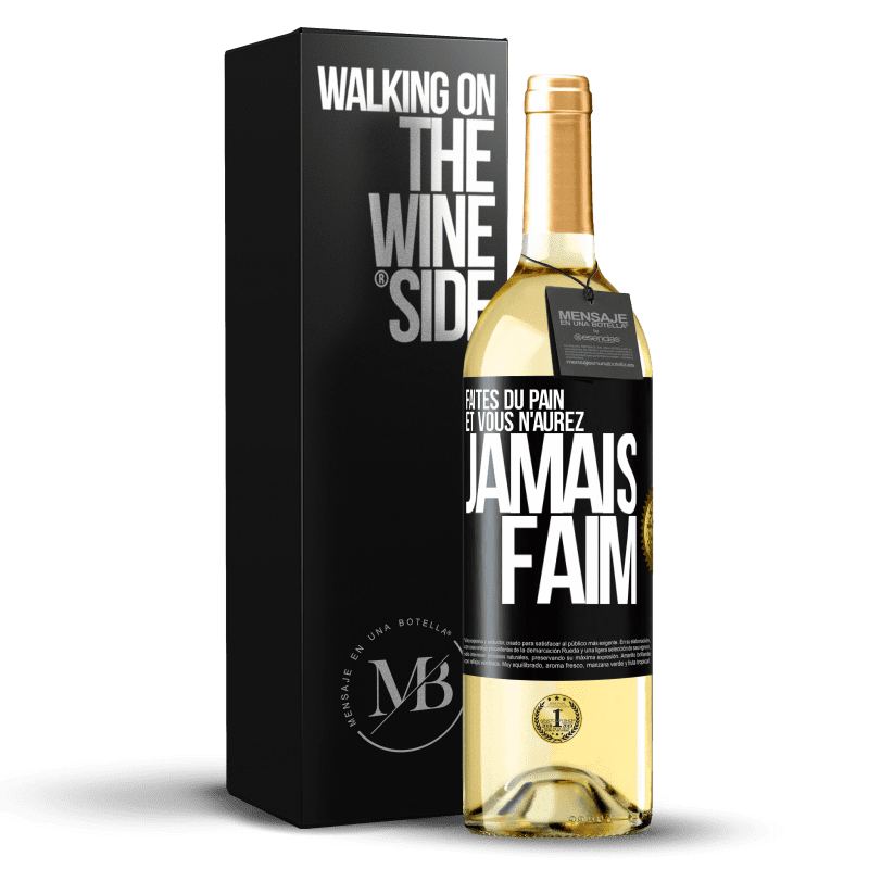 29,95 € Envoi gratuit | Vin blanc Édition WHITE Faites du pain et vous n'aurez jamais faim Étiquette Noire. Étiquette personnalisable Vin jeune Récolte 2023 Verdejo