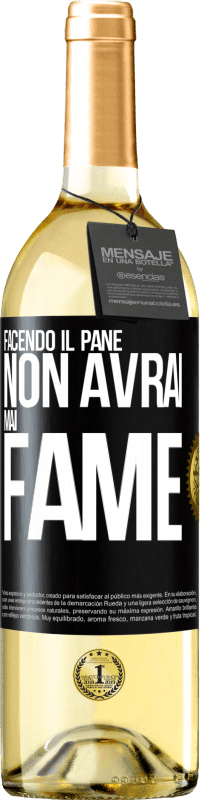 Spedizione Gratuita | Vino bianco Edizione WHITE Facendo il pane non avrai mai fame Etichetta Nera. Etichetta personalizzabile Vino giovane Raccogliere 2023 Verdejo