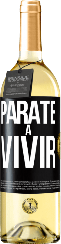 29,95 € | Vino Blanco Edición WHITE Párate a vivir Etiqueta Negra. Etiqueta personalizable Vino joven Cosecha 2024 Verdejo