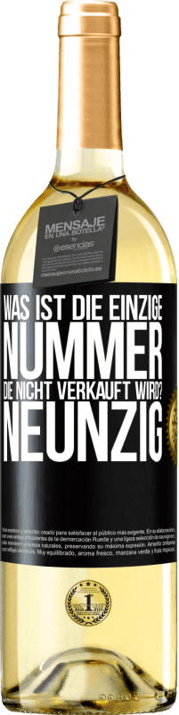 29,95 € | Weißwein WHITE Ausgabe Was ist die einzige Nummer, die nicht verkauft wird? Neunzig Schwarzes Etikett. Anpassbares Etikett Junger Wein Ernte 2024 Verdejo