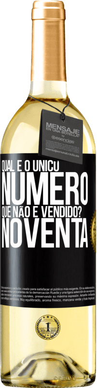 Envio grátis | Vinho branco Edição WHITE Qual é o único número que não é vendido? Noventa Etiqueta Preta. Etiqueta personalizável Vinho jovem Colheita 2023 Verdejo