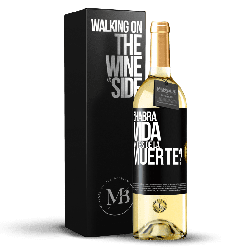 29,95 € Envío gratis | Vino Blanco Edición WHITE ¿Habrá vida antes de la muerte? Etiqueta Negra. Etiqueta personalizable Vino joven Cosecha 2025 Verdejo