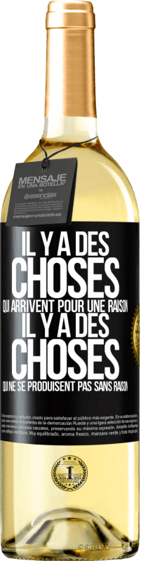 Envoi gratuit | Vin blanc Édition WHITE Il y a des choses qui arrivent pour une raison, il y a des choses qui ne se produisent pas sans raison Étiquette Noire. Étiquette personnalisable Vin jeune Récolte 2023 Verdejo