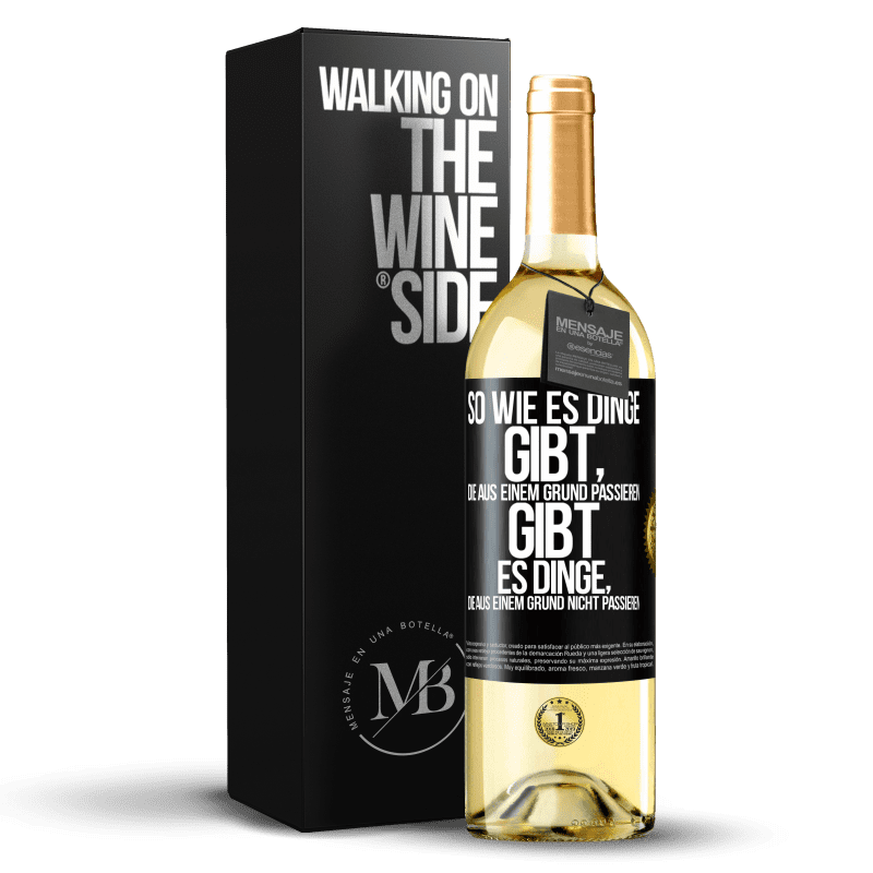 29,95 € Kostenloser Versand | Weißwein WHITE Ausgabe So wie es Dinge gibt, die aus einem Grund passieren, gibt es Dinge, die aus einem Grund nicht passieren Schwarzes Etikett. Anpassbares Etikett Junger Wein Ernte 2025 Verdejo