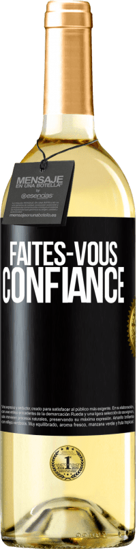 29,95 € | Vin blanc Édition WHITE Faites-vous confiance Étiquette Noire. Étiquette personnalisable Vin jeune Récolte 2023 Verdejo
