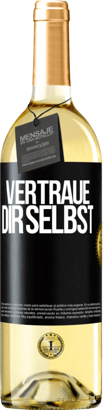 «Vertraue dir selbst» WHITE Ausgabe