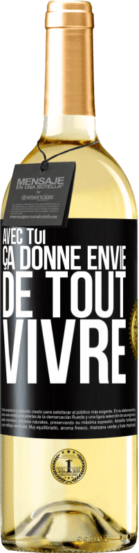 29,95 € | Vin blanc Édition WHITE Avec toi ça donne envie de tout vivre Étiquette Noire. Étiquette personnalisable Vin jeune Récolte 2024 Verdejo