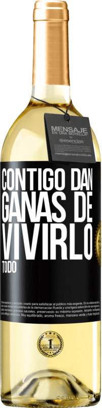 29,95 € Envío gratis | Vino Blanco Edición WHITE Contigo dan ganas de vivirlo todo Etiqueta Negra. Etiqueta personalizable Vino joven Cosecha 2025 Verdejo