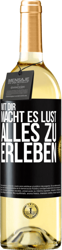 29,95 € | Weißwein WHITE Ausgabe Mit dir macht es Lust, alles zu erleben Schwarzes Etikett. Anpassbares Etikett Junger Wein Ernte 2023 Verdejo