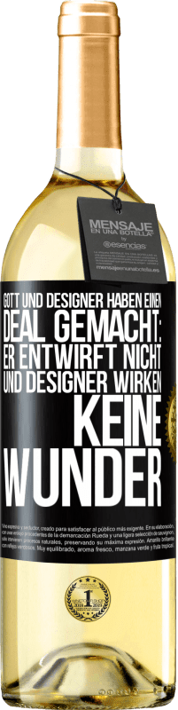 «Gott und Designer haben einen Deal gemacht: Er entwirft nicht und Designer wirken keine Wunder» WHITE Ausgabe