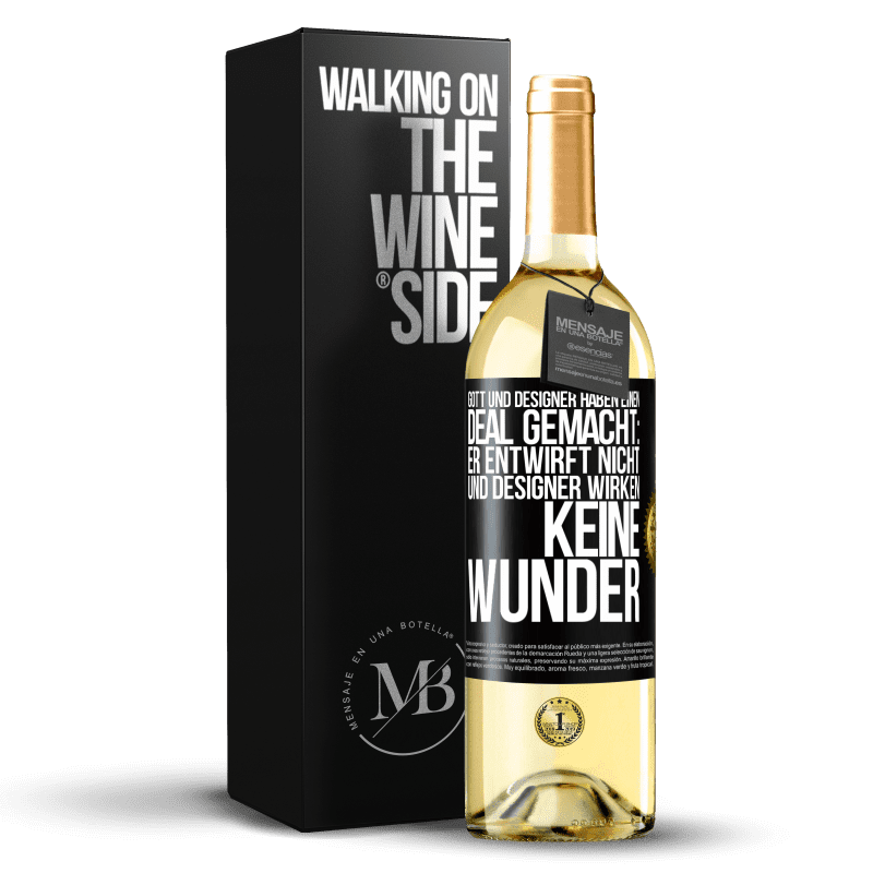 29,95 € Kostenloser Versand | Weißwein WHITE Ausgabe Gott und Designer haben einen Deal gemacht: Er entwirft nicht und Designer wirken keine Wunder Schwarzes Etikett. Anpassbares Etikett Junger Wein Ernte 2023 Verdejo