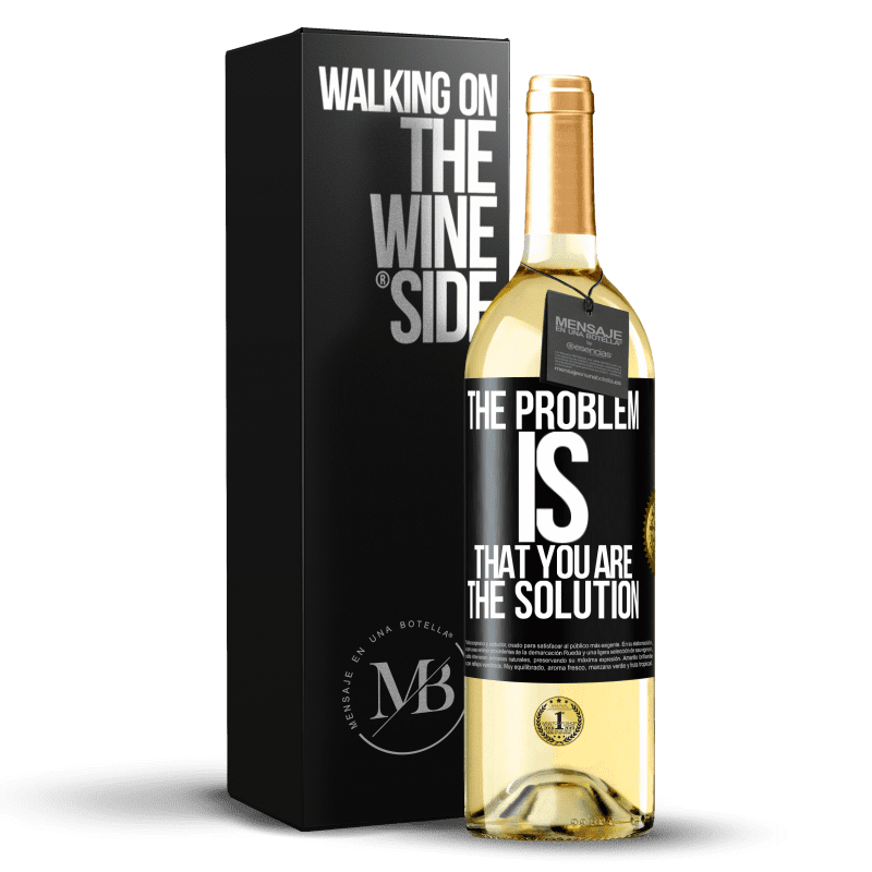 29,95 € Free Shipping | White Wine WHITE Edition The problem is that you are the solution Black Label. Customizable label Young wine Harvest 2023 Verdejo