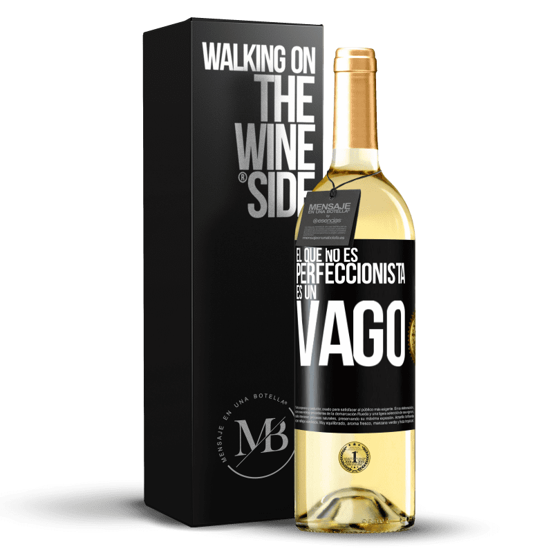 29,95 € Envío gratis | Vino Blanco Edición WHITE El que no es perfeccionista es un vago Etiqueta Negra. Etiqueta personalizable Vino joven Cosecha 2023 Verdejo