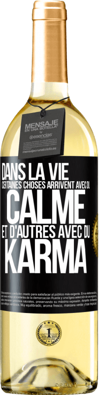 29,95 € Envoi gratuit | Vin blanc Édition WHITE Dans la vie, certaines choses arrivent avec du calme et d'autres avec du karma Étiquette Noire. Étiquette personnalisable Vin jeune Récolte 2025 Verdejo
