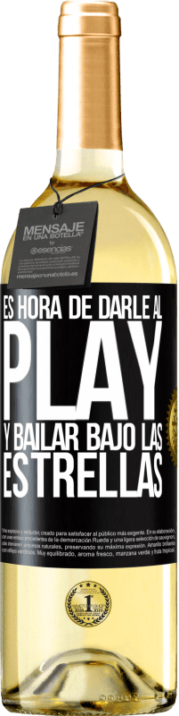 Envío gratis | Vino Blanco Edición WHITE Es hora de darle al play y bailar bajo las estrellas Etiqueta Negra. Etiqueta personalizable Vino joven Cosecha 2023 Verdejo