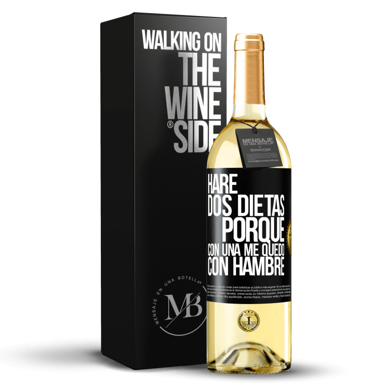 29,95 € Envío gratis | Vino Blanco Edición WHITE Haré dos dietas porque con una me quedo con hambre Etiqueta Negra. Etiqueta personalizable Vino joven Cosecha 2023 Verdejo