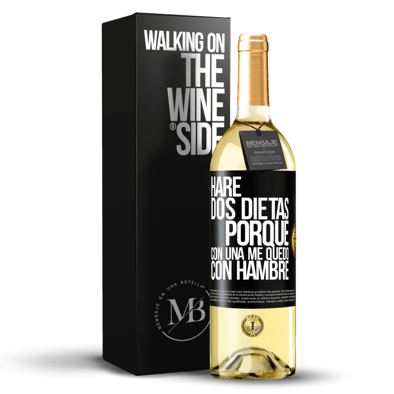 29,95 € Envío gratis | Vino Blanco Edición WHITE Haré dos dietas porque con una me quedo con hambre Etiqueta Negra. Etiqueta personalizable Vino joven Cosecha 2025 Verdejo