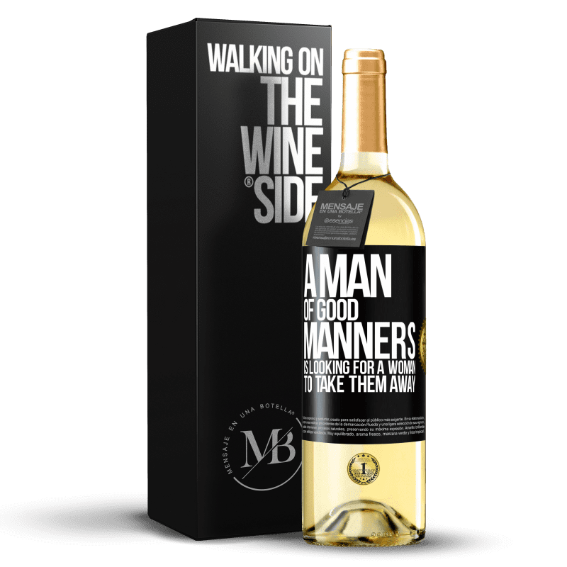 29,95 € Free Shipping | White Wine WHITE Edition A man of good manners is looking for a woman to take them away Black Label. Customizable label Young wine Harvest 2023 Verdejo