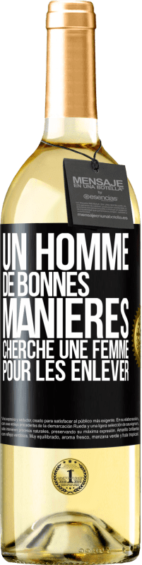 29,95 € Envoi gratuit | Vin blanc Édition WHITE Un homme de bonnes manières cherche une femme pour les enlever Étiquette Noire. Étiquette personnalisable Vin jeune Récolte 2024 Verdejo