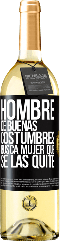 29,95 € Envío gratis | Vino Blanco Edición WHITE Hombre de buenas costumbres busca mujer que se las quite Etiqueta Negra. Etiqueta personalizable Vino joven Cosecha 2025 Verdejo