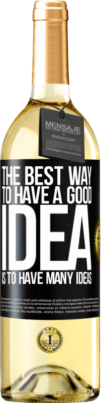 29,95 € Free Shipping | White Wine WHITE Edition The best way to have a good idea is to have many ideas Black Label. Customizable label Young wine Harvest 2023 Verdejo