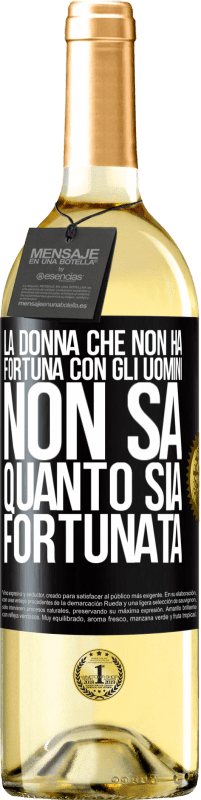 29,95 € Spedizione Gratuita | Vino bianco Edizione WHITE La donna che non ha fortuna con gli uomini non sa quanto sia fortunata Etichetta Nera. Etichetta personalizzabile Vino giovane Raccogliere 2025 Verdejo