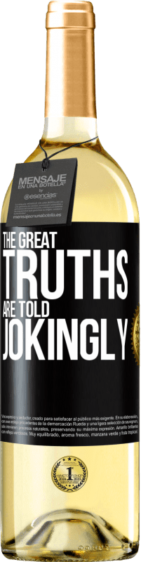 Free Shipping | White Wine WHITE Edition The great truths are told jokingly Black Label. Customizable label Young wine Harvest 2023 Verdejo