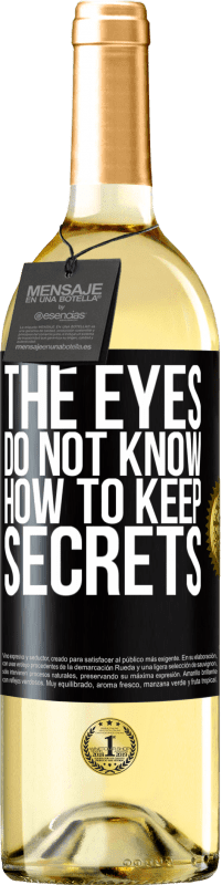 29,95 € Free Shipping | White Wine WHITE Edition The eyes do not know how to keep secrets Black Label. Customizable label Young wine Harvest 2023 Verdejo