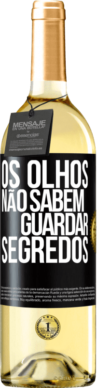 Envio grátis | Vinho branco Edição WHITE Os olhos não sabem guardar segredos Etiqueta Preta. Etiqueta personalizável Vinho jovem Colheita 2023 Verdejo