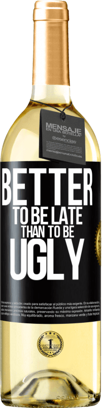 29,95 € Free Shipping | White Wine WHITE Edition Better to be late than to be ugly Black Label. Customizable label Young wine Harvest 2023 Verdejo