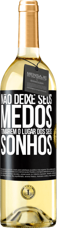 29,95 € Envio grátis | Vinho branco Edição WHITE Não deixe seus medos tomarem o lugar dos seus sonhos Etiqueta Preta. Etiqueta personalizável Vinho jovem Colheita 2023 Verdejo