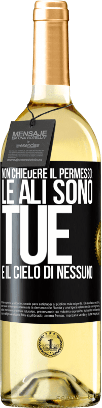 Spedizione Gratuita | Vino bianco Edizione WHITE Non chiedere il permesso: le ali sono tue e il cielo di nessuno Etichetta Nera. Etichetta personalizzabile Vino giovane Raccogliere 2023 Verdejo