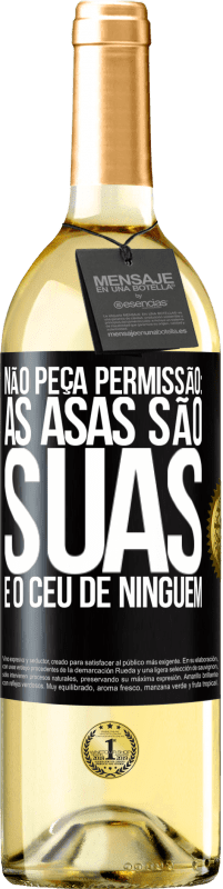 29,95 € Envio grátis | Vinho branco Edição WHITE Não peça permissão: as asas são suas e o céu de ninguém Etiqueta Preta. Etiqueta personalizável Vinho jovem Colheita 2023 Verdejo