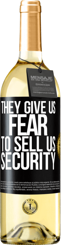 29,95 € | Белое вино Издание WHITE Они дают нам страх продать нам безопасность Черная метка. Настраиваемая этикетка Молодое вино Урожай 2023 Verdejo