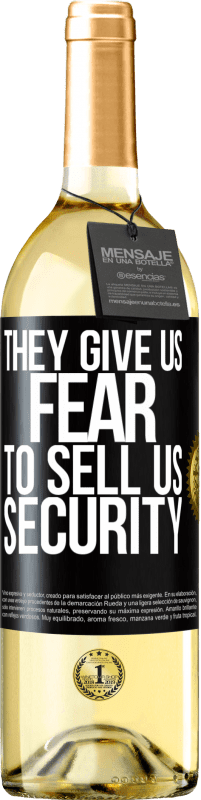 29,95 € Free Shipping | White Wine WHITE Edition They give us fear to sell us security Black Label. Customizable label Young wine Harvest 2025 Verdejo