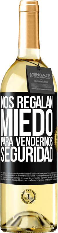 29,95 € | Vino Blanco Edición WHITE Nos regalan miedo para vendernos seguridad Etiqueta Negra. Etiqueta personalizable Vino joven Cosecha 2024 Verdejo