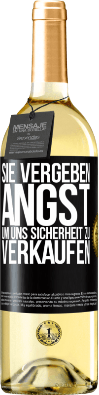 29,95 € Kostenloser Versand | Weißwein WHITE Ausgabe Sie vergeben Angst, um uns Sicherheit zu verkaufen Schwarzes Etikett. Anpassbares Etikett Junger Wein Ernte 2025 Verdejo