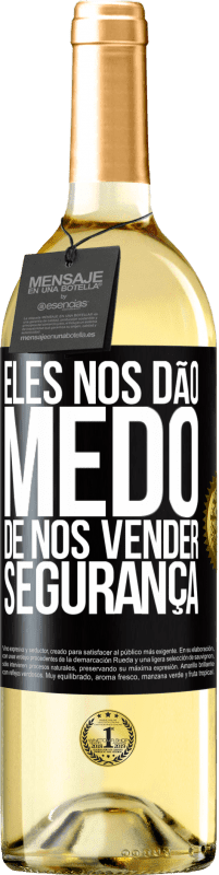 29,95 € Envio grátis | Vinho branco Edição WHITE Eles nos dão medo de nos vender segurança Etiqueta Preta. Etiqueta personalizável Vinho jovem Colheita 2025 Verdejo