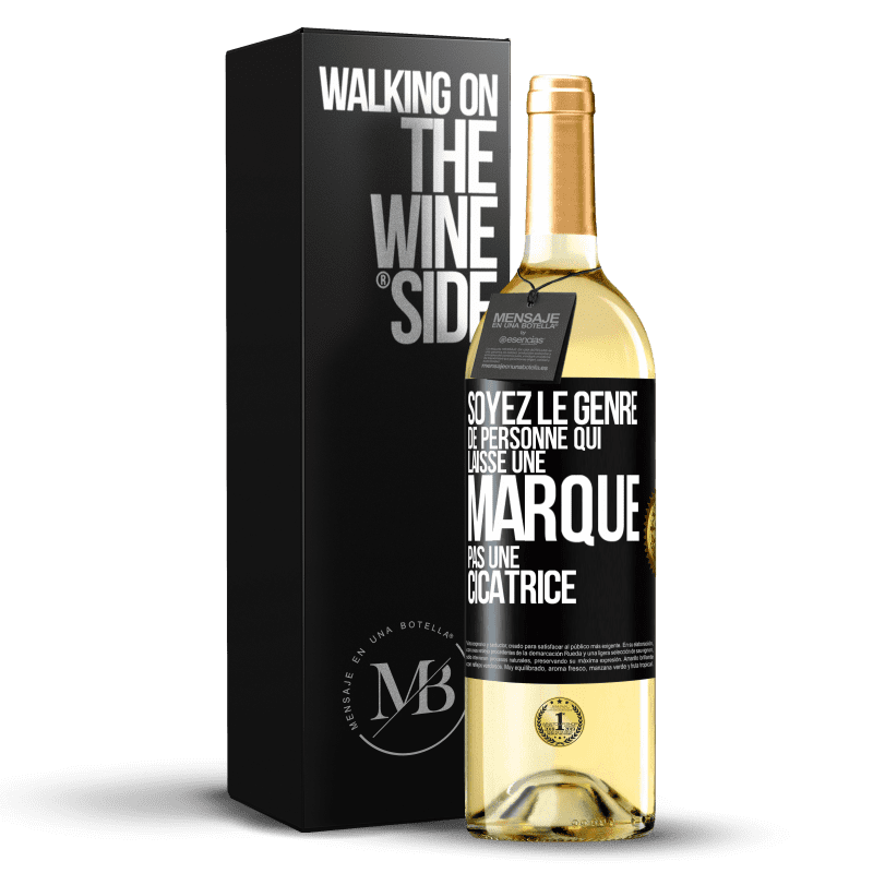 29,95 € Envoi gratuit | Vin blanc Édition WHITE Soyez le genre de personne qui laisse une marque, pas une cicatrice Étiquette Noire. Étiquette personnalisable Vin jeune Récolte 2023 Verdejo