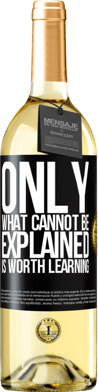 29,95 € | Белое вино Издание WHITE Только то, что нельзя объяснить, стоит изучать Черная метка. Настраиваемая этикетка Молодое вино Урожай 2023 Verdejo