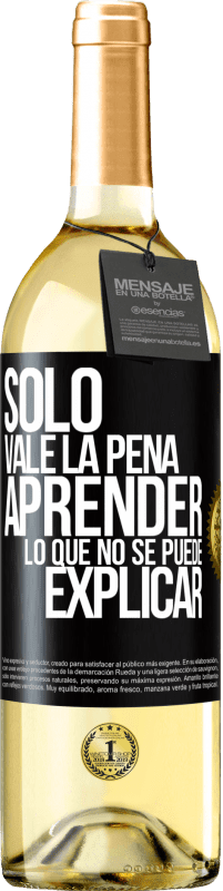29,95 € Envío gratis | Vino Blanco Edición WHITE Sólo vale la pena aprender lo que no se puede explicar Etiqueta Negra. Etiqueta personalizable Vino joven Cosecha 2025 Verdejo