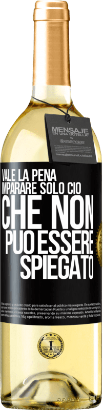 29,95 € Spedizione Gratuita | Vino bianco Edizione WHITE Vale la pena imparare solo ciò che non può essere spiegato Etichetta Nera. Etichetta personalizzabile Vino giovane Raccogliere 2025 Verdejo