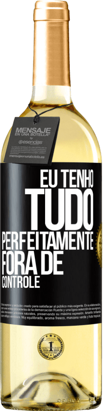 29,95 € | Vinho branco Edição WHITE Eu tenho tudo perfeitamente fora de controle Etiqueta Preta. Etiqueta personalizável Vinho jovem Colheita 2023 Verdejo