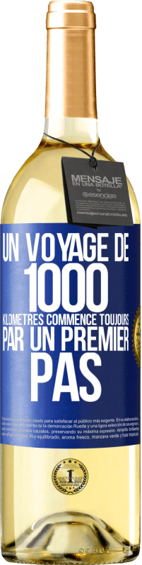 29,95 € | Vin blanc Édition WHITE Un voyage de 1000 kilomètres commence toujours par un premier pas Étiquette Bleue. Étiquette personnalisable Vin jeune Récolte 2024 Verdejo