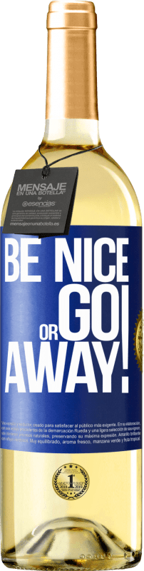 29,95 € Free Shipping | White Wine WHITE Edition Be nice or go away Blue Label. Customizable label Young wine Harvest 2024 Verdejo