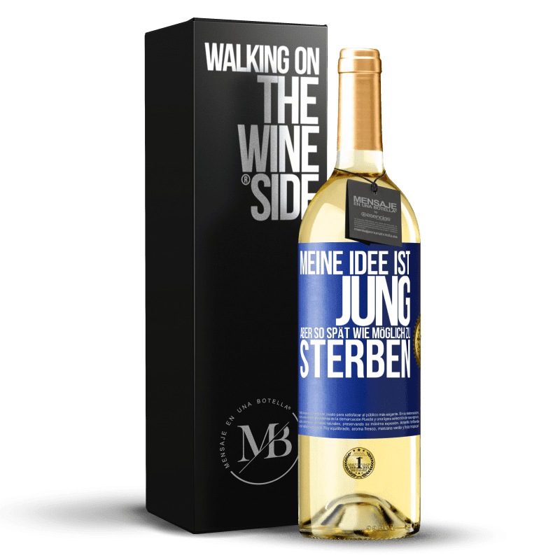 29,95 € Kostenloser Versand | Weißwein WHITE Ausgabe Meine Idee ist, jung, aber so spät wie möglich, zu sterben Blaue Markierung. Anpassbares Etikett Junger Wein Ernte 2024 Verdejo