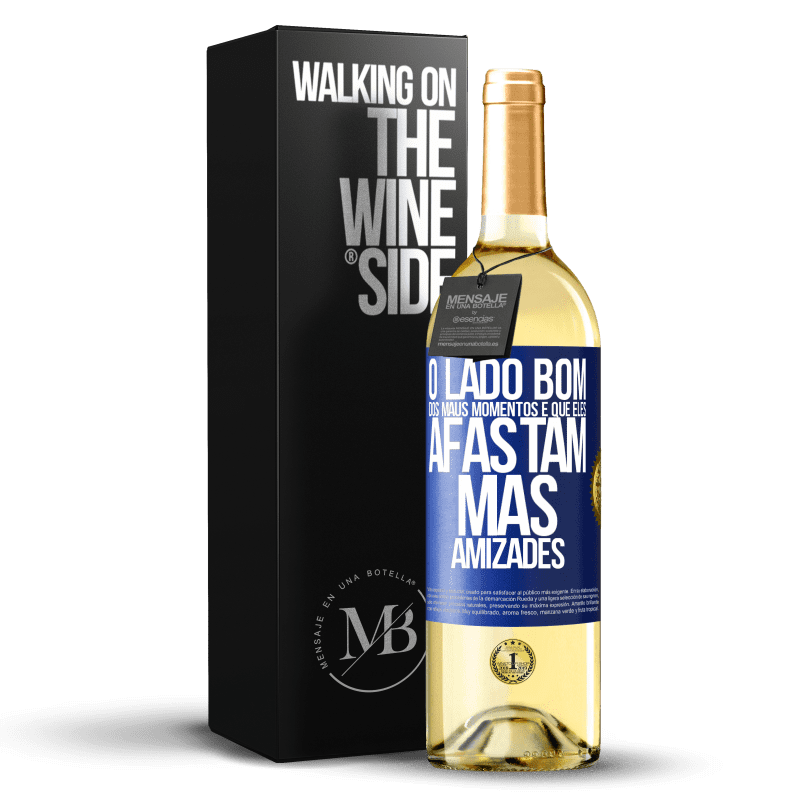 29,95 € Envio grátis | Vinho branco Edição WHITE O lado bom dos maus momentos é que eles afastam más amizades Etiqueta Azul. Etiqueta personalizável Vinho jovem Colheita 2024 Verdejo