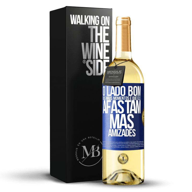 29,95 € Envio grátis | Vinho branco Edição WHITE O lado bom dos maus momentos é que eles afastam más amizades Etiqueta Azul. Etiqueta personalizável Vinho jovem Colheita 2025 Verdejo